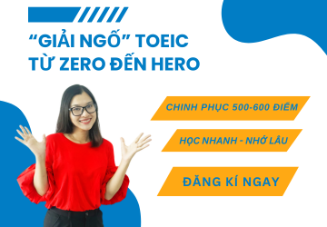 "Giải ngố" Toeic từ Zero đến Hero